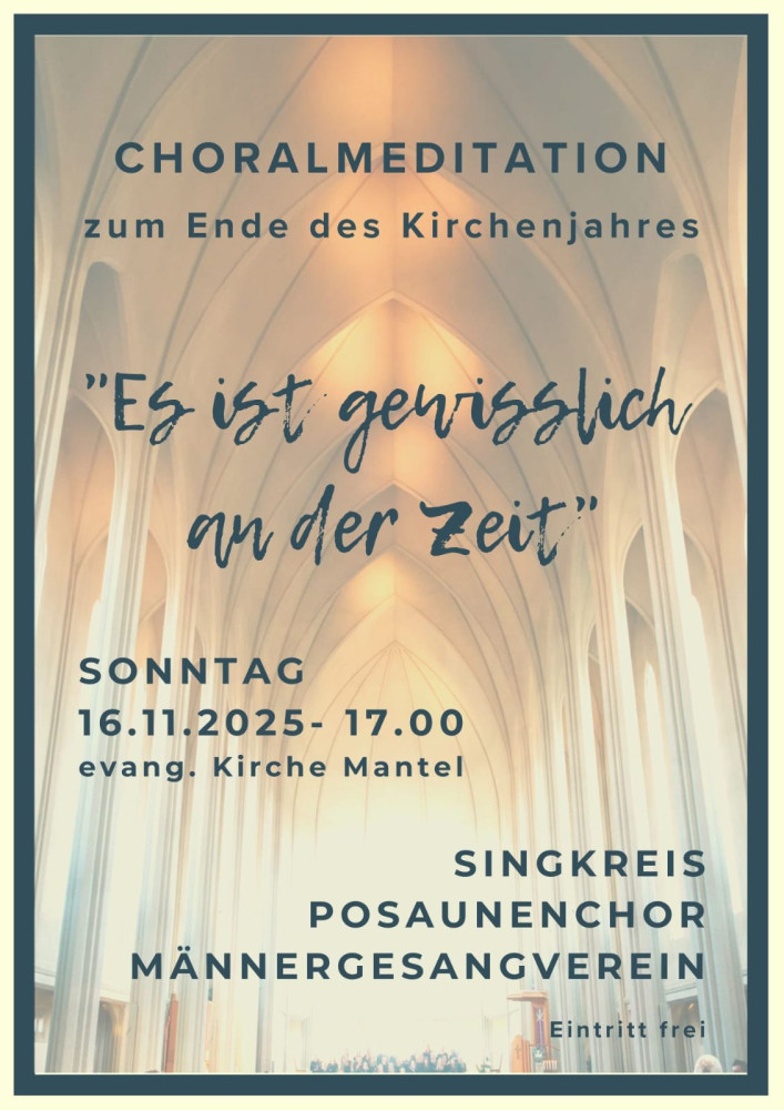 Ökumenisches Konzert am 16.11. um 17 Uhr in der evangelischen Kirche in Mantel